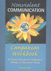 Nonviolent Communication Companion Workbook