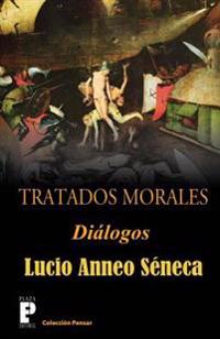 Tratados Morales: Dialogos
