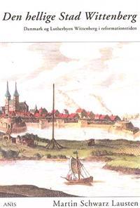 Den hellige Stad Wittenberg