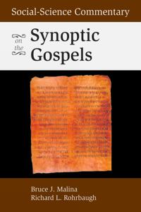 Social-Scientific Commentary on the Synoptic Gospels