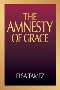 The Amnesty of Grace: Justification by Faith from a Latin American Perspective