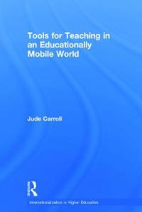 Tools for Teaching in an Educationally Mobile World
