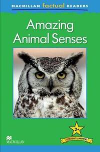 Macmillan Factual Readers Level 2+: Amazing Animal Senses