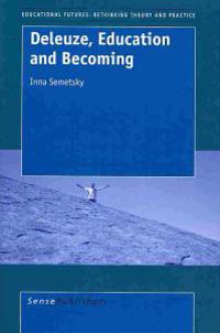 Deleuze, Education and Becoming