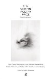 The Griffin Poetry Prize Anthology