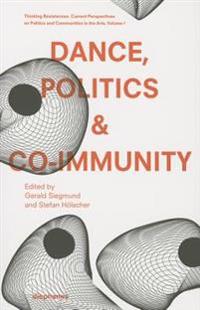 Dance, Politics & Co-immunity