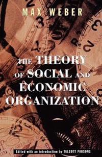 The Theory of Social and Economic Organization