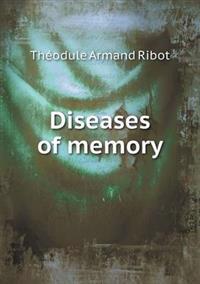 Diseases of Memory