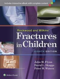 Rockwood and Wilkins' Fractures in Children