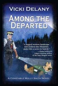 Among the Departed: A Constable Molly Smith Mystery