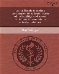 Using Rasch modeling techniques to address issues of reliability and error variation in ecometric-oriented studies.