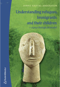 Understanding refugees, immigrants and their children: a psychological model
