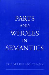 Parts and Wholes in Semantics