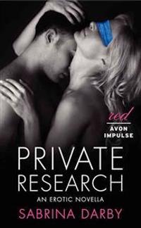 Private Research: An Erotic Novella