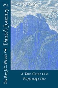 Dante's Journey 2: A Tour Guide to a Pilgrimage Site