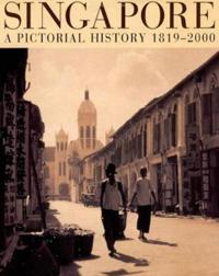 Singapore a Pictorial History