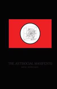 The Antisocial Manifesto: Manic Depression