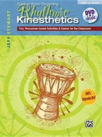 Rhythmic Kinesthetics: Fun Percussion-Based Activities & Games for the Classroom, Book & DVD