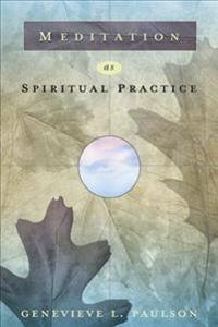 Meditation as Spiritual Practice