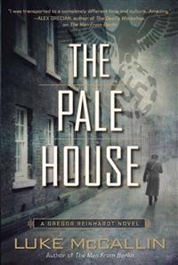 The Pale House: A Gregor Reinhardt Novel