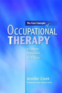 The Core Concepts of Occupational Therapy