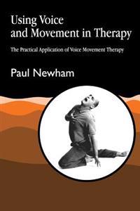 Using Voice and Movement in Therapy