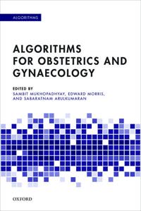 Algorithms in Obstetrics and Gynaecology