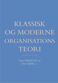 Klassisk og moderne organisationsteori