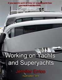 Working on Yachts and Superyachts: A Guide to Working in the Superyacht Industry
