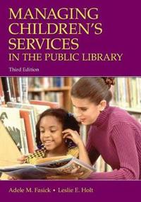 Managing Children's Services in the Public Library