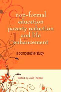 Non-formal Education, Poverty Reduction and Life Enhancement