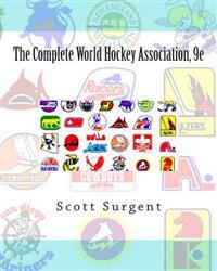 The Complete World Hockey Association, 9e