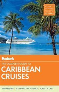 Fodor's the Complete Guide to Caribbean Cruises