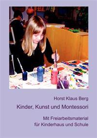 Kinder, Kunst Und Montessori