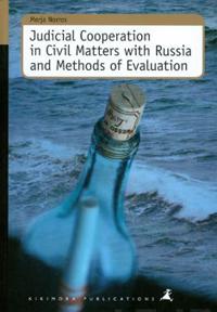 Juridical Cooperation in Civil Matters with Russia and Methods of Evaluation