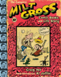 Complete Milt Gross Comic Book Stories