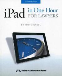 iPad in One Hour for Lawyers