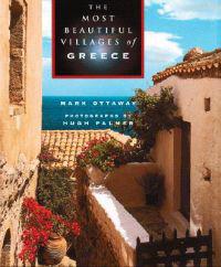 The Most Beautiful Villages of Greece and the Greek Islands