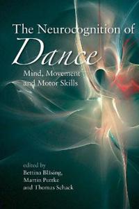 The Neurocognition of Dance