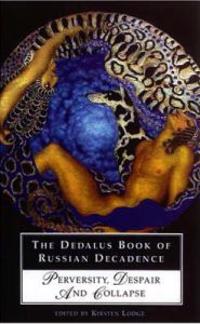 The Dedalus Book of Russian Decadence