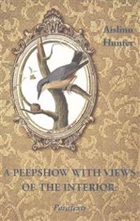 A Peepshow with Views of the Interior: Paratexts