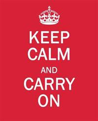 Keep Calm and Carry on: A Journal/Diary/Notebook for Tracking All of Life's Little Emergencies