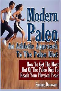 Modern Paleo Book 2: An Athletic Approach to the Paleo Diet