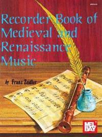 Recorder Book of Medieval & Renaissance Music