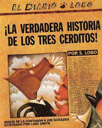 The True Story of the 3 Little Pigs/!La Verdadera Historia de Los Tres Cerditos!