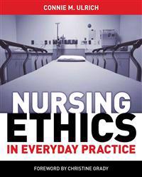 Nursing Ethics in Everyday Practice