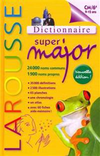 Larousse Dictionnaire Super Major 9-12 Ans