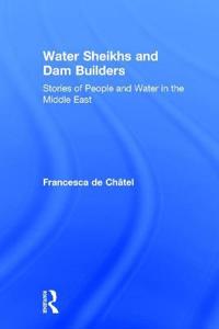 Water Sheikhs & Dam Builders
