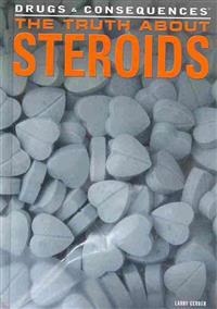 The Truth about Steroids