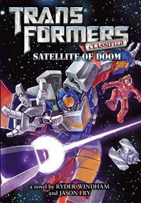 Transformers Classified: Satellite of Doom